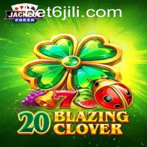 Experience the Thrills of 20BlazingClover on BET6.PH