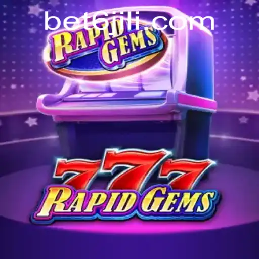 RapidGems777: Unveiling the Thrill of the Game with BET6.PH