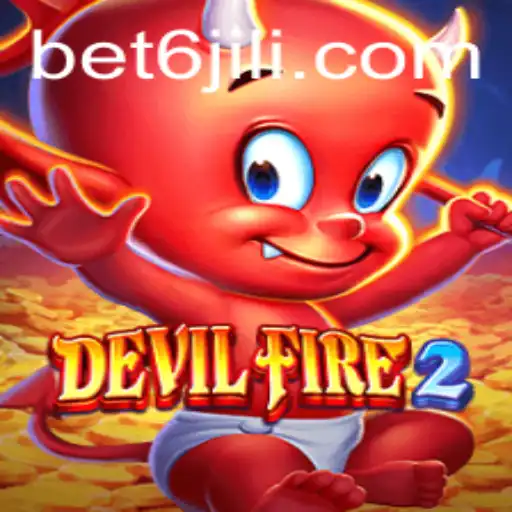 Exploring the World of DevilFire2 and BET6.PH
