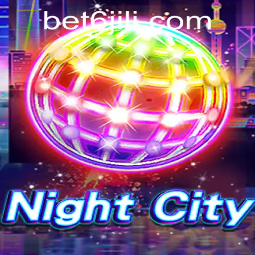 Exploring the Thrilling World of NightCity and the Role of BET6.PH